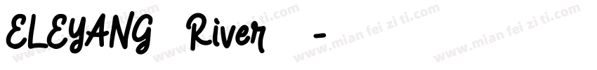 ELEYANG饿了羊 River侧耳倾听体字体转换